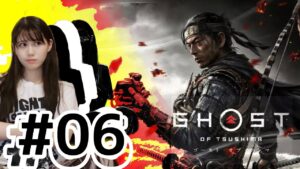 #06【Ghost of Tsushima ( ゴーストオブツシマ )】誉れいッ…!!