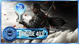 Ghost Of Tsushima PC Trophy | Kingdom Come Deliverance 2 | Mafia 4 |  Kena Rated For Xbox – WWP 403