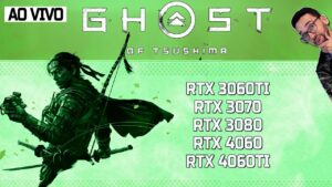 AO VIVO PARTE 2! NVIDIA VS Ghost of Tsushima - RTX 3060TI, RTX 3070, RTX 3080, RTX 4060, RTX 4060TI