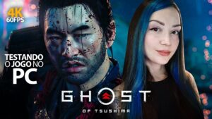 GHOST OF TSUSHIMA NO PC em 4K 60FPS
