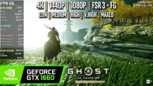GTX 1660 | Ghost of Tsushima - 1080p, 1440p, 4K - FSR 3 + FG, Maxed, V.High, High, Med, Low...
