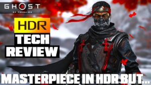 Ghost of Tsushima - HDR Tech Review - HDR Is A Little Bit Broken - HDR Sliders Not Working On PC