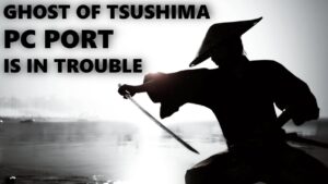 Half of the world can’t buy Ghost of Tsushima on PC.